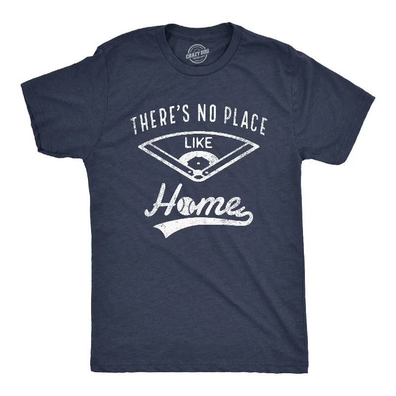 Men's eco - friendly recycled t - shirts for sustainable fashion choicesTheres No Place Like Home Men's T Shirt